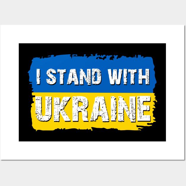 I Stand With Ukraine Wall Art by Scar